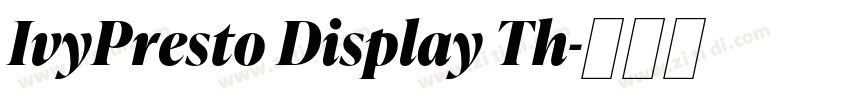 IvyPresto Display Th字体转换 IvyPresto Display Th字体转换